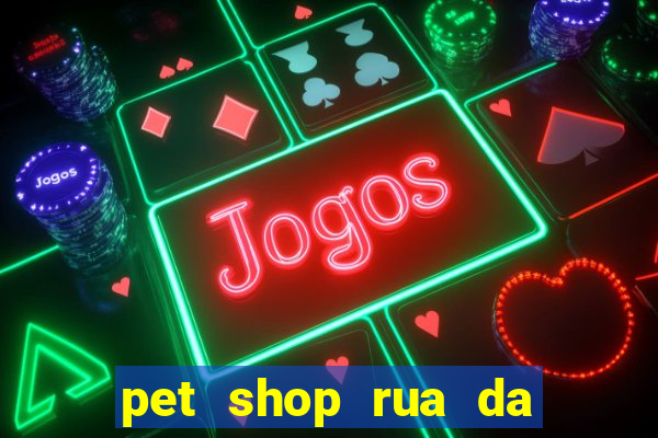 pet shop rua da matriz botafogo